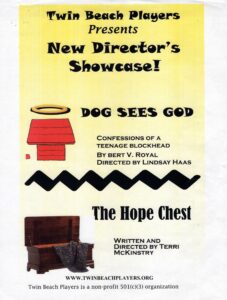2017 - Dog Sees God and The Hope Chest