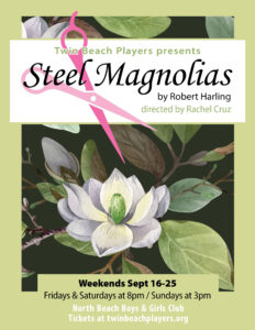 2022 - Steel Magnolias